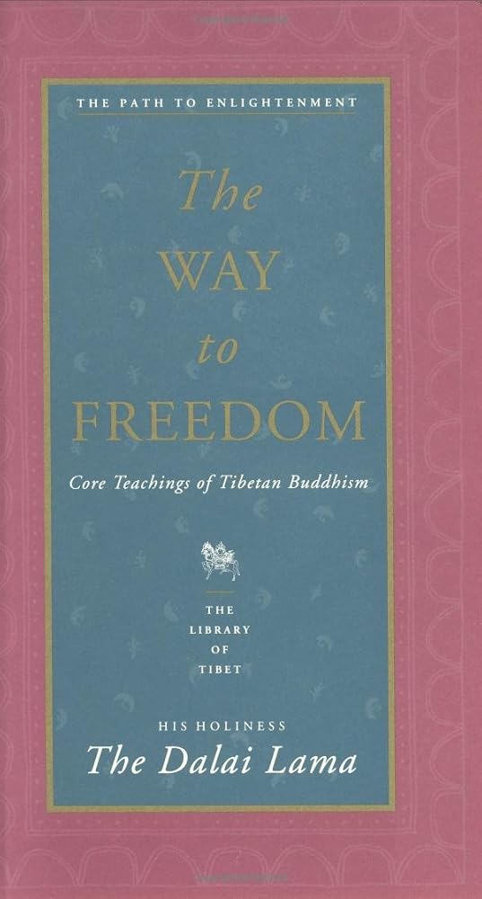 The Way to Freedom: Core Teachings of Tibetan Buddhism cover image