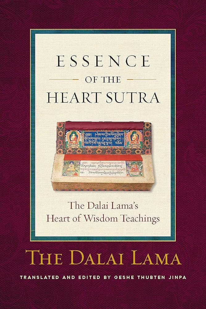 The Essence of the Heart Sutra: The Dalai Lama's Heart of Wisdom Teachings cover image