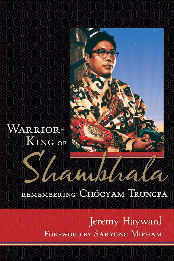Warrior-King of Shambhala: Remembering Chogyam Trungpa cover image