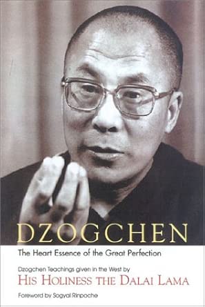 Dzogchen: The Heart Essence of the Great Perfection : Dzogchen Teachings Given in the West cover image