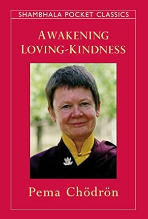 Awakening Loving-Kindness (Shambhala Pocket Classics) cover image