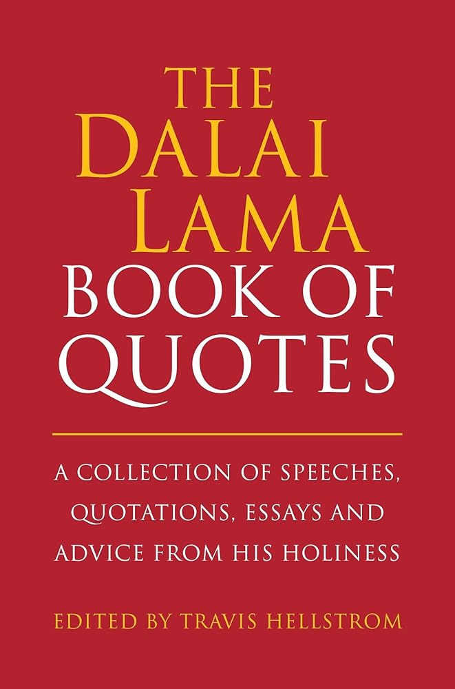 The Dalai Lama Book of Quotes: A Collection of Speeches, Quotations, Essays and Advice from His Holiness (Little Book. Big Idea.) cover image