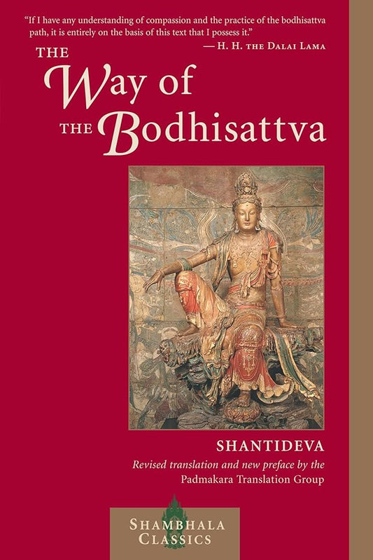 The Way of the Bodhisattva: (Bodhicaryavatara), Revised Edition (Shambhala Classics) cover image