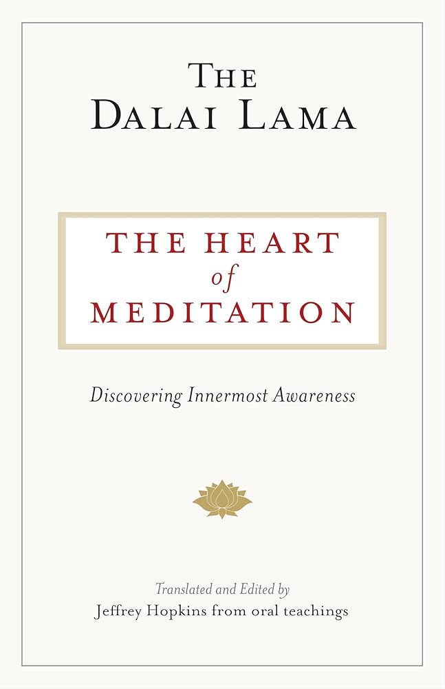 The Heart of Meditation: Discovering Innermost Awareness cover image