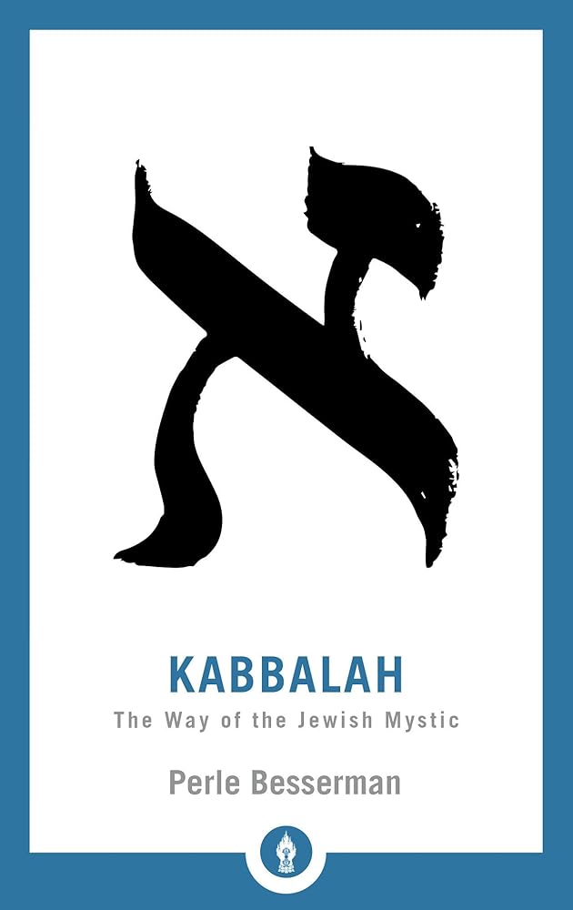 Kabbalah: The Way of the Jewish Mystic (Shambhala Pocket Library) cover image