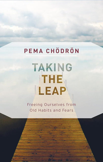 Taking the Leap: Freeing Ourselves from Old Habits and Fears cover image