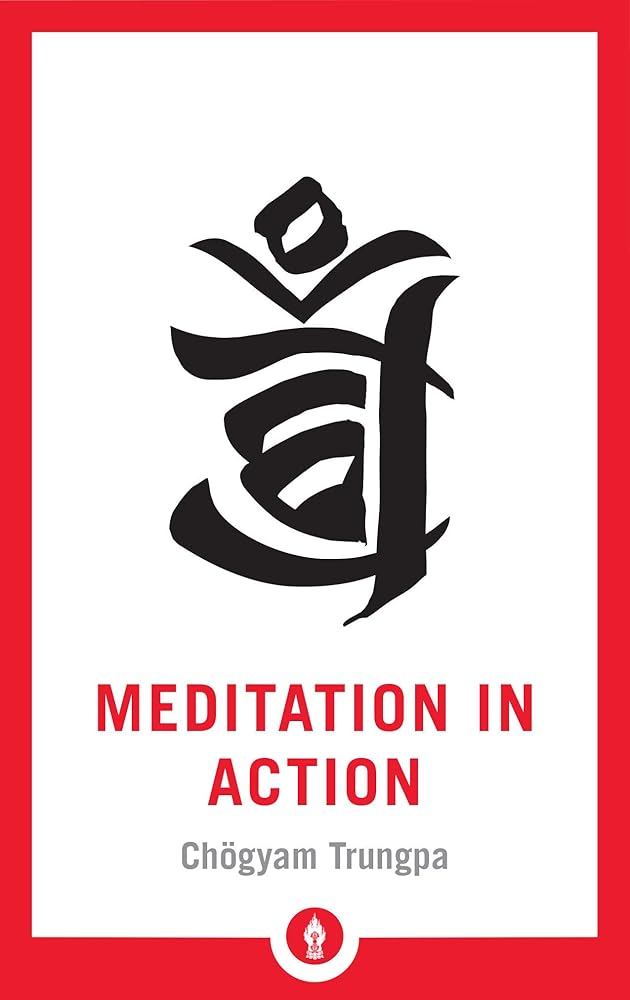 Meditation in Action (Shambhala Pocket Library) cover image