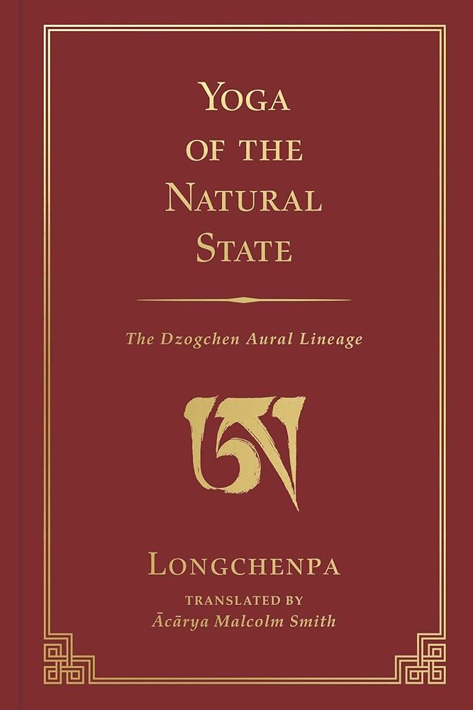 Yoga of the Natural State: The Dzogchen Aural Lineage cover image