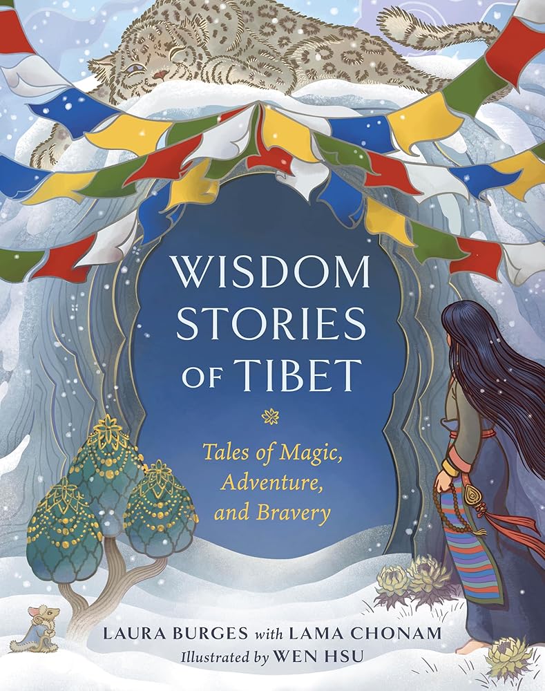Wisdom Stories of Tibet: Tales of Magic, Adventure, and Bravery (Wisdom Stories of the World) cover image