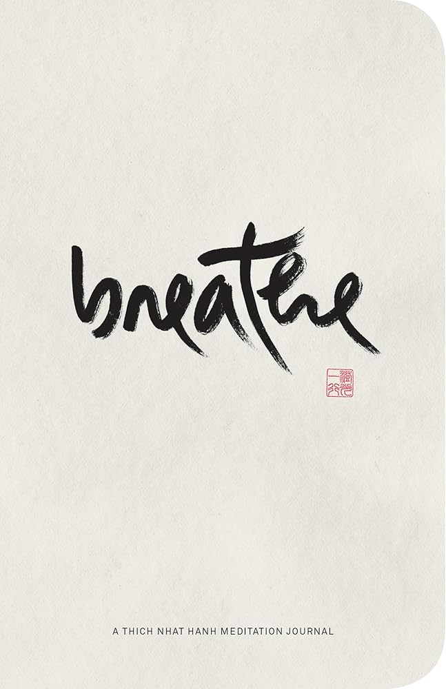 Breathe: A Thich Nhat Hanh Meditation Journal cover image