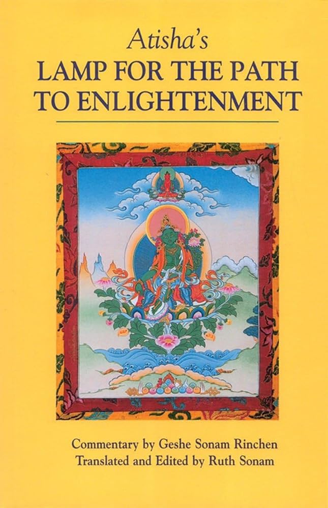 Atisha's Lamp for the Path to Enlightenment