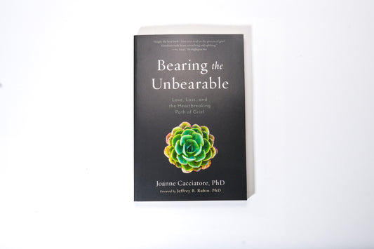 Bearing the Unbearable: Love, Loss, and the Heartbreaking Path of Grief