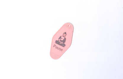 Breathe & Pause Buddhist Hotel FOB Keychains