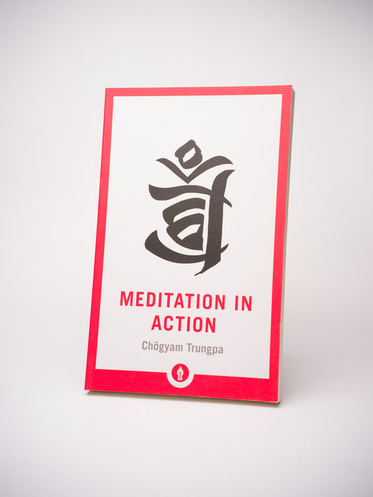 Meditation in Action by Chögyam Trungpa