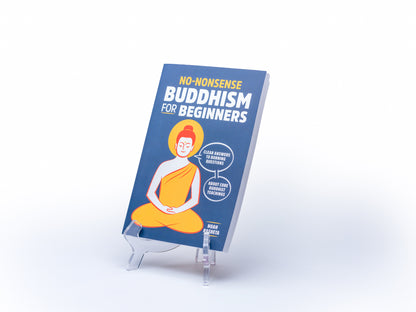 No Nonsense Buddhism for Beginners