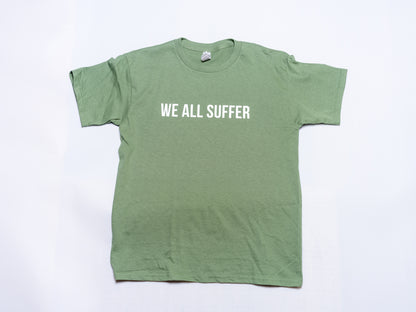 We All Suffer Sangha Shop T-Shirt