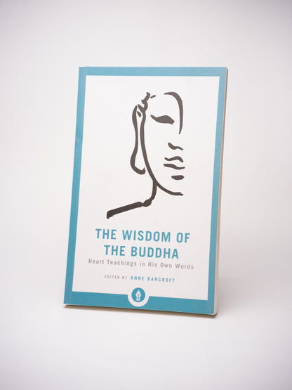 The Wisdom of the Buddha: Heart Teachings in His Own Words (Shambhala Pocket Library)