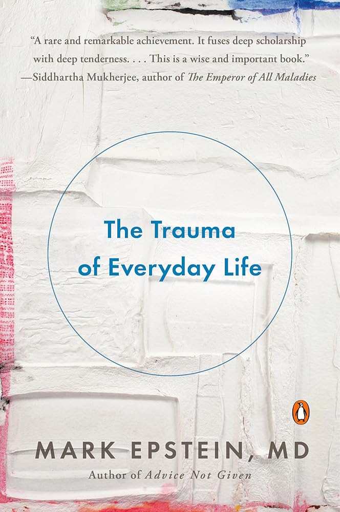 The Trauma of Everyday Life