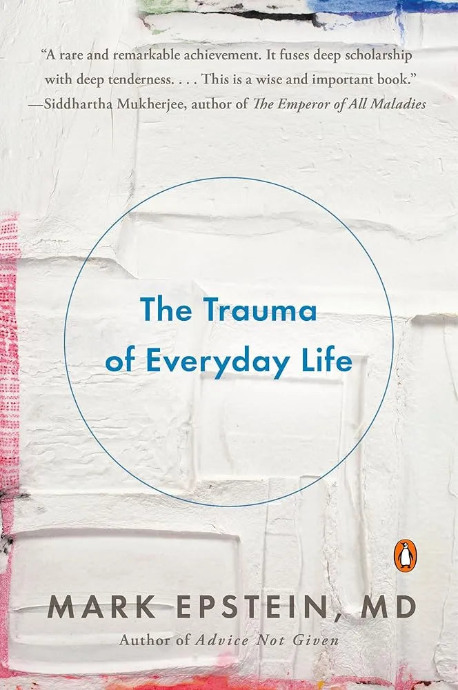 The Trauma of Everyday Life