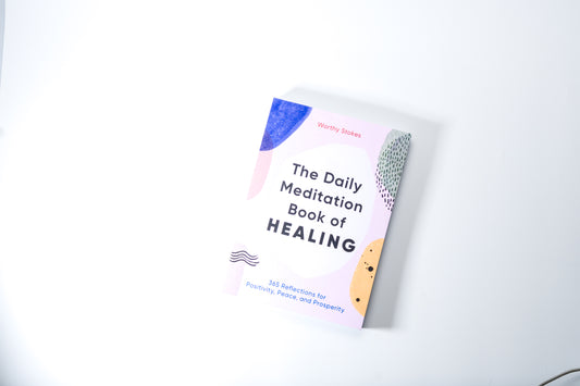 The Daily Meditation Book of Healing: 365 Reflections for Positivity, Peace, and Prosperity