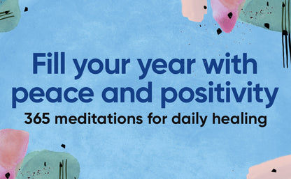 The Daily Meditation Book of Healing: 365 Reflections for Positivity, Peace, and Prosperity