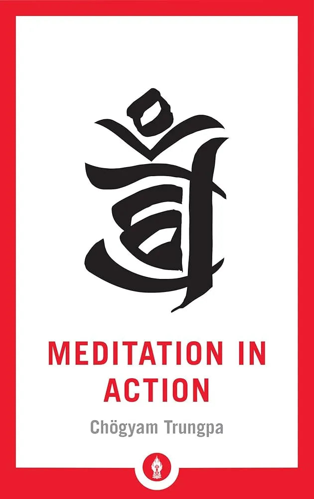 Meditation in Action (Shambhala Pocket Library)