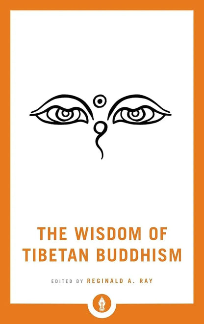 The Wisdom of Tibetan Buddhism (Shambhala Pocket Library)